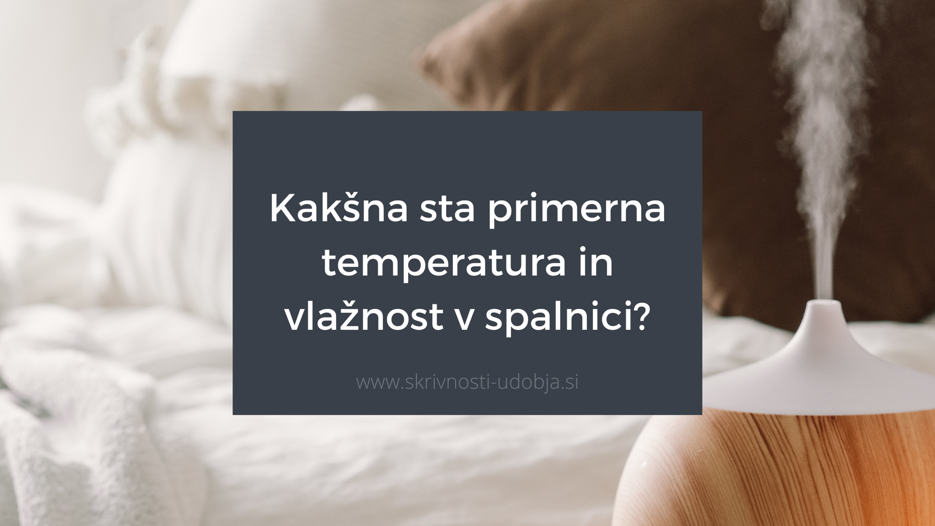 Primerna temperatura in vlažnost v spalnici